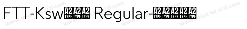 FTT-Ksw豪龍爽 Regular字体转换
